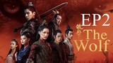The Wolf [Chinese Drama] in Urdu Hindi Dubbed EP2