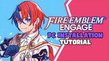 Install Fire Emblem Engage on PC Tutorial
