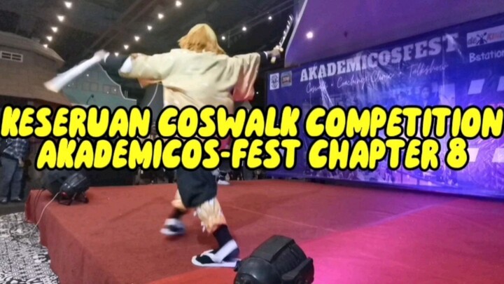 KESERUAN COSWALK COMPETITION DI AKADEMICOSFEST CHAPTER 8!