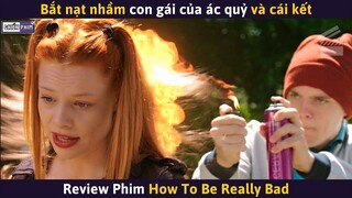 Bắt Nạt Nhầm Con Gái Của Ác Quỷ Và Cái Kết || Review Phim