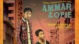 Ammar & Opie ~Ep4~