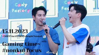 15.11.2023 #ไบร์ทนนกุล คลิปยาวช่วงเล่นเกมกับลัคกี้แฟน ( #nonkul focus)