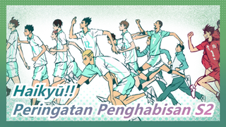 [Haikyū!!] Peringatan Penghabisan S2