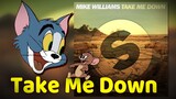 MAD|Tom and Jerry×Take me down