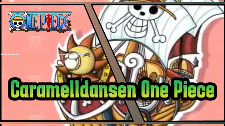 Versi One Piece | Unggah Ulang / Caramelldansen