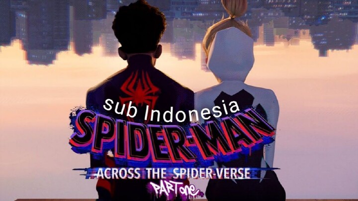 Spiderman across the SpiderVerse partOne | teaser trailer (sub Indonesia)