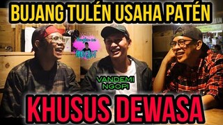 BUJANG TULÉN USAHA PATÉN ⁉️ USAHA MEUNGPEUNG KEUR NGORA - Mungkin Ini Podcast Episode 6