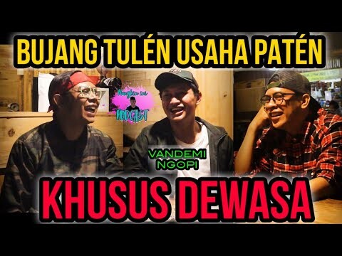 BUJANG TULÉN USAHA PATÉN ⁉️ USAHA MEUNGPEUNG KEUR NGORA - Mungkin Ini Podcast Episode 6