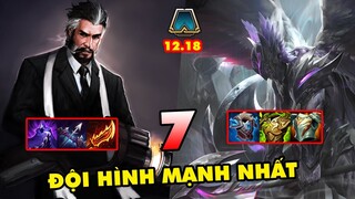 TOP 7 đội hình MẠNH NHẤT để leo rank trong Đấu Trường Chân Lý 12.18 | ĐTCL mùa 7.5