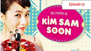 My Name is Kim Sam Soon (2005) Episode 13 Tagalog Dubbed