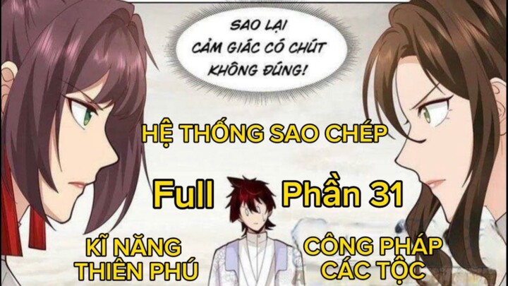 Hệ Thống Sao Chép Kĩ Năng Thiên Phú, Công Pháp Các Chủng Tộc - Ta Gánh Nhân Tộc Còng Lưng - Tập 31