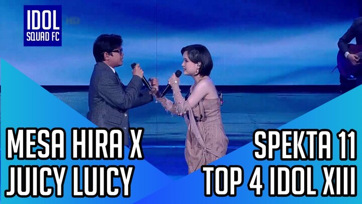 MESA HIRA X JUICY LUICY - SAYANGNYA | SPEKTAKULER SHOW 11 INDONESIAN IDOL XIII |