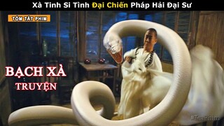 [Review Phim] Bạch Xà Nhấn Chìm KIM SƠN TỰ Trong Biển Nước | Phim Cổ Trang: Bạch Xà Truyện
