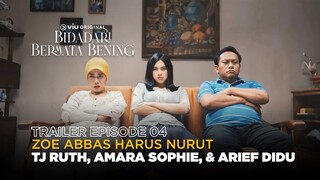 Bidadari Bermata Bening | Trailer Eps. 4 | Zoe Abbas Jackson, Ari Irham, Vladimir Rama, Teuku Ryan