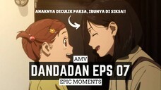 Dandadan Episode 7 [AMV] 😭