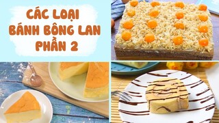 Các Loại BÁNH BÔNG LAN Ngon Đỉnh Của Chóp - Phần 2