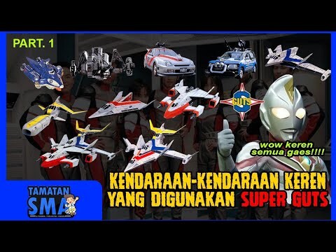 Kalian pilih yang mana ?INILAH KENDARAAN ATAU MECHA KEREN YANG DIGUNAKAN SUPER GUTS - Tamatan SMA