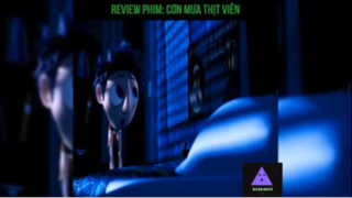 Tóm tắt phim: Cơn mưa thịt viên #reviewphimhay