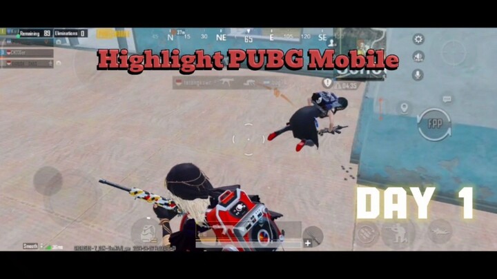 Highlight PUBG Mobile Part 1😊