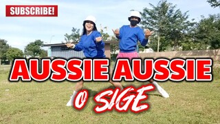 AUSSIE AUSSIE O SIGE (Tiktok Viral) | Dj Ericnem Remix | Dance Fitness | by Team #1