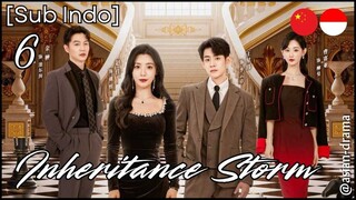 Inheritance Storm (2025) – Eps. 06 [Sub Indo]