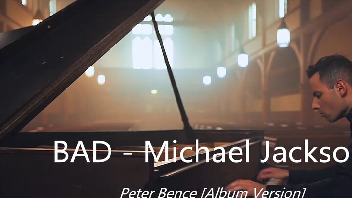Phiên bản album BAD - Peter Bence [Phiên bản album]