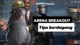 ARENA BREAKOUT - Tips berdagang 🤑🤑