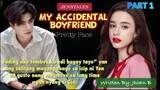 PART 1: PRETTY FACE  MY ACCIDENTAL BOYFRIEND Pinoy/Tagalog love story KILIG PA MORE!