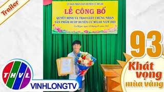 Khát vọng mùa vàng - Tập 93: Anh Nguyễn Tuấn Dũng - Trailer