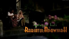 Telefilem Seteguh Hati Rabiatul Adawiyah