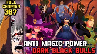 ASTA BINIGYAN NG ANTI MAGIC ANG BLACK BULLS! Black Clover Episode 30  Final Arc Chapter 367