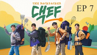 The Backpacker Chef S1 Episode 7 [INDO SUB]