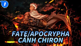 Archer Chiron bên Đen Cut |Fate/Apocrypha_A1