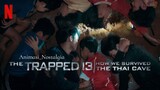 The Trapped 13: How We Survived the Thai Cave Malay Sub