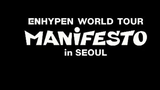 220918 ENHYPEN WORLD TOUR 'MANIFESTO' in SEOUL - Paradoxxx Invasion Cut