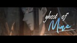 Ghost of Mine - (Mo Dao Zu Shi 魔道祖师) AMV