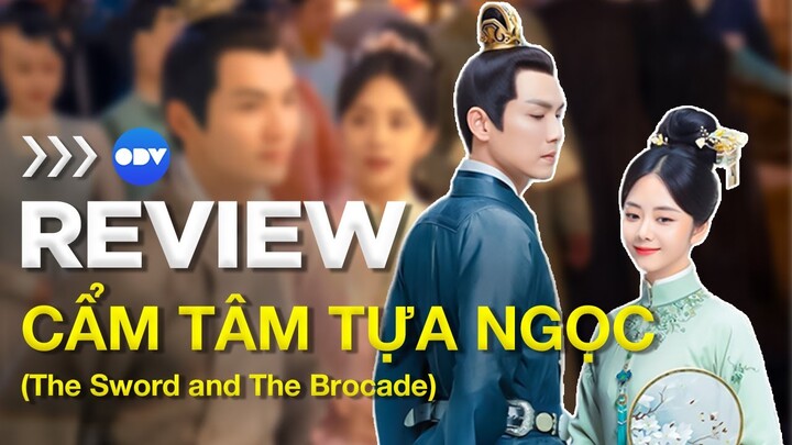 [Review Phim Hot] Cẩm Tâm Tựa Ngọc | Đàm Tùng Vận - Chung Hán Lương | C Drama 2022 | OnDemandViet