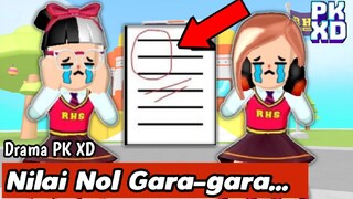 GARA-GARA NILAI NOL - DRAMA PK XD - PUTRI GAMER