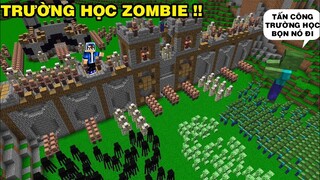 MINECRAFT TRƯỜNG HỌC ZOMBIE P3 | Mình Bảo Vệ Ngôi Trường Mới Cuộc Tấn Công | Của Đại Zombie..!!