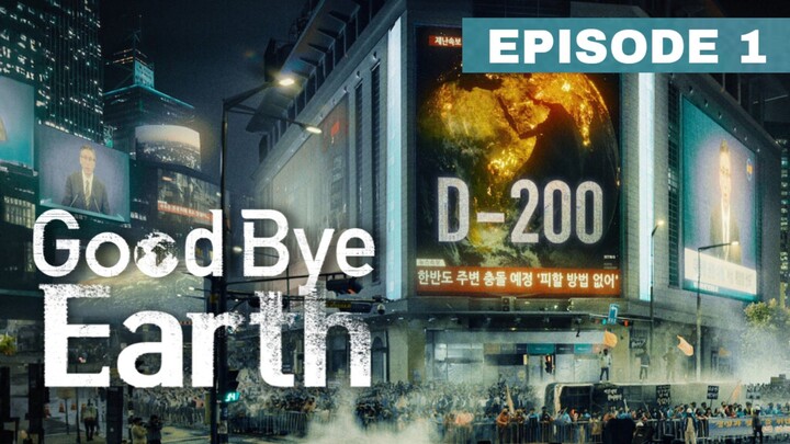 EP. 1: 'Goodbye Earth' (2024) with English Subtitle - FULL EPISODES | HD