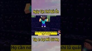 Ngày Tận Thế Bất Ổn - Tập 1 - Đạt Mồ Côi Mẹ 🤣 #shorts