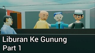 Liburan Ke Gunung Part 1 - Animasi Manpa'at Kali