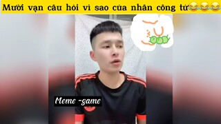 Mười vạn câu hỏi vì sao của nhân công tử