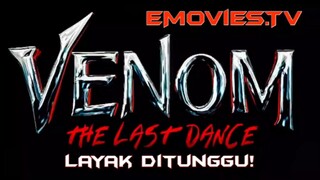 🎬SOP ILER⁉️ Venom Kembali dengan Kekuatan Ganas: Adegan Brutal di The Last Dance Bikin Merinding!