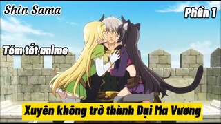 Tóm Tắt Anime: " Ma Vương Hồi Sinh " | Isekai Maou To Shoukan Shoujo | Phần 1 | Review Anime Hay