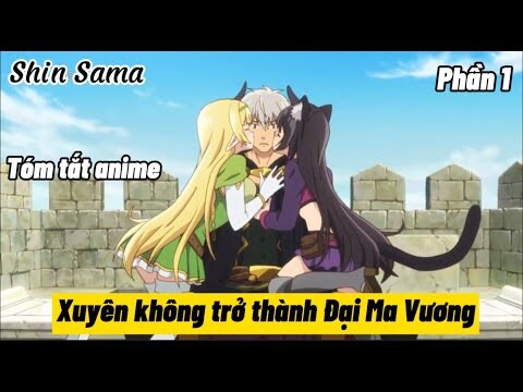 Tóm Tắt Anime: " Ma Vương Hồi Sinh " | Isekai Maou To Shoukan Shoujo | Phần 1 | Review Anime Hay