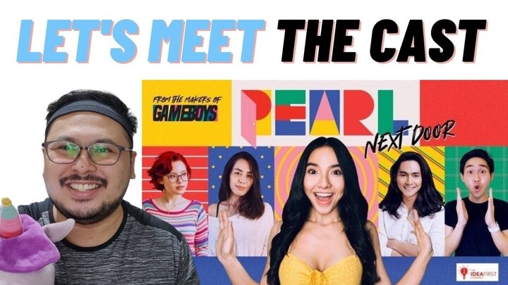 [Eng] Let's Meet the Cast of Pearl Next Door! #PearlNextDoor