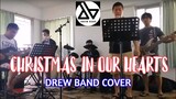 Christmas In Our Hearts by Jose Marie Chan (DREW Band cover)
