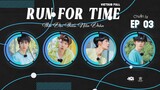 [Vietsub Full]《Run For Time》2023 - Chuẩn Bị EP3