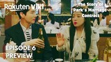 The Story of Park's Marriage Contract Episode 6 Preview|Love Triangle| Bae In Hyuk, Lee Se Young